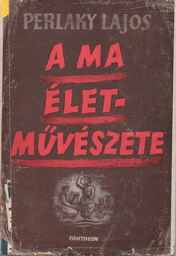 Perlaky Lajos - A ma letmvszete