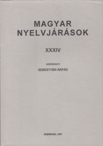 Sebesty�n �rp�d - Magyar nyelvj�r�sok XXXIV