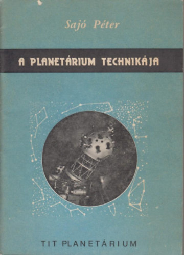 Saj Pter - A Planetrium technikja
