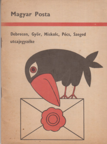 Magyar posta - Magyar Posta / Debrecen, Győr, Miskolc, Pécs, Szeged utcajegyzéke