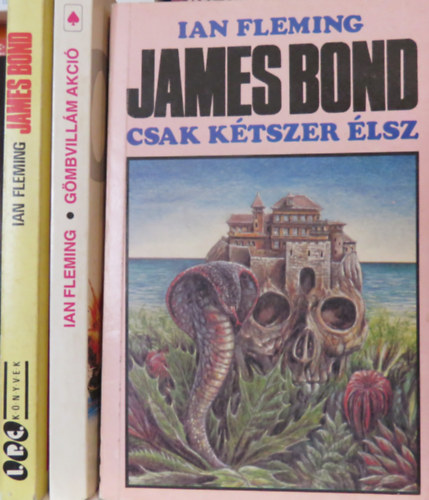 Ian Fleming - 3 db JAMES BOND regny: Csak ktszer lsz; Gmbvillm akci; A gymnt rk