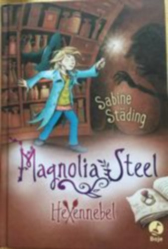 Sabine Stding - Magnolia Steel - Hexennebel