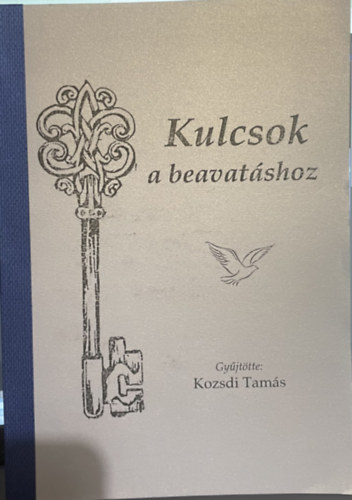 Kozsdi Tam�s - Kulcsok a beavat�shoz
