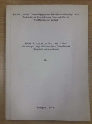 Harc a hatalomrt 1943-1948 - Az eurpai npi demokratikus forradalmak vlogatott dokumentumai II. - Jugoszlvia s Lengyelorszg