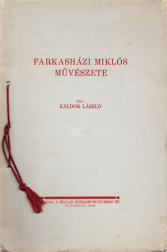 Káldor László - Farkasházi Miklós művészete