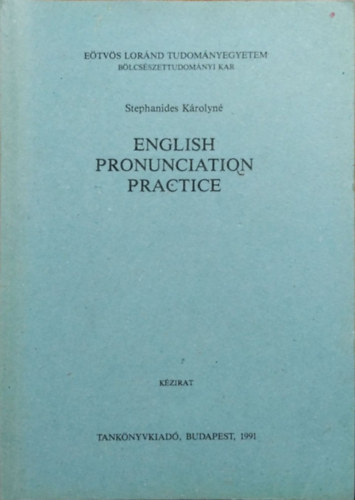 Stephanides Károlyné - English pronunciation practice