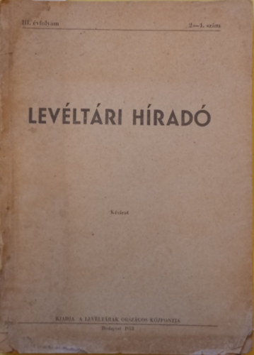 Lev�lt�ri H�rad� (k�zirat) III. �vfolyam  1953 2-4