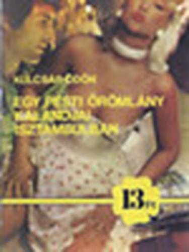 Kulcs�r �d�n - Egy pesti �r�ml�ny kalandjai Isztambulban