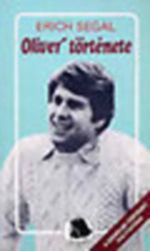 Erich Segal - Oliver története