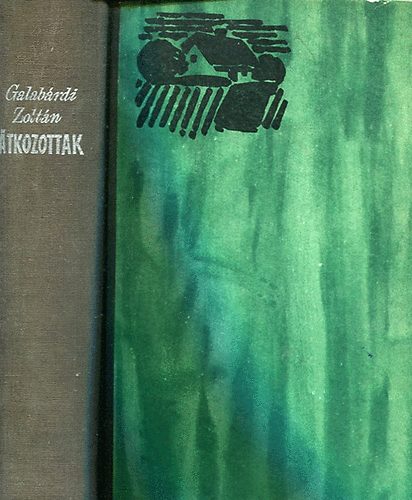 Galab�rdi Zolt�n - �tkozottak