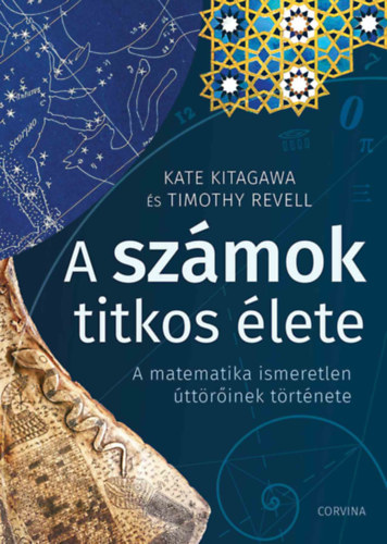 Timothy Revell Kate Kitagawa - A sz�mok titkos �lete