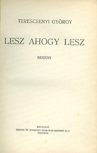Terescs�nyi Gy�rgy - Lesz ahogy lesz
