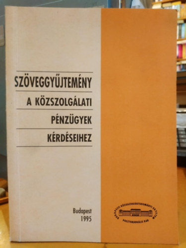 H�gye Mih�ly - Sz�veggy�jtem�ny a k�zszolg�lati p�nz�gyek k�rd�seihez