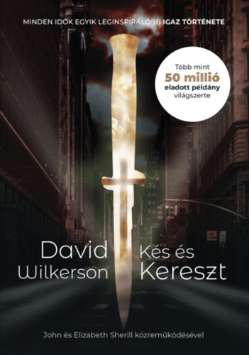 David Wilkerson - Ks s kereszt