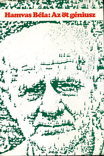 Hamvas B�la - Az �t g�niusz