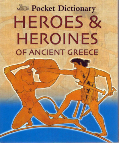 Richard Woff - Heroes & Heroines of ancient Greece