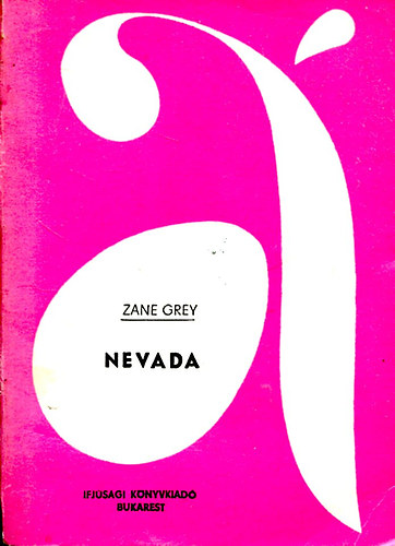Zane Grey - Nevada