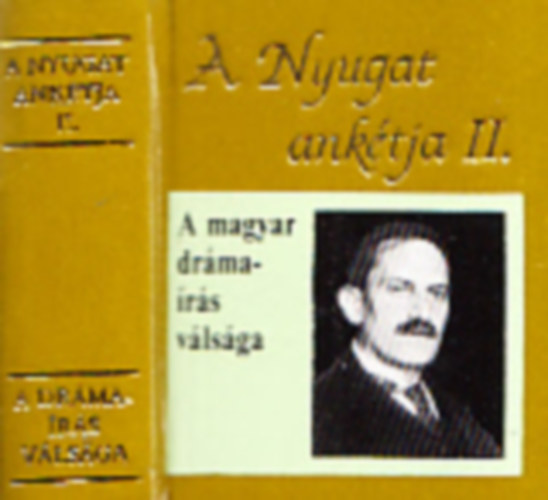 A magyar dr�ma�r�s v�ls�ga  (A Nyugat ank�tja II.) (minik�nyv)
