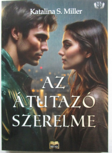 Katalina S. Miller - Az tutaz szerelme