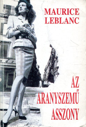 Maurice Leblanc - Az aranyszem� asszony