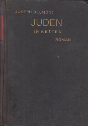Joseph Delmont - Juden in Ketten Roman