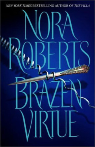 Nora Roberts - Brazen virtue