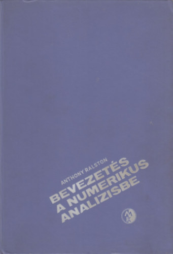 Anthony Ralston - Bevezets a numerikus analzisbe