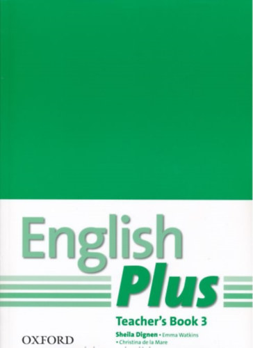 Sheila Dignen, Watkins, Emma, Christina de la Mare - English Plus 3 Teacher's Book