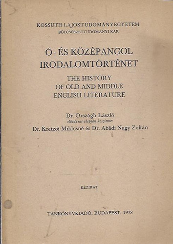 Országh Láslzó (szerk.) - Ó- és középangol irodalomtörténet (angolul is)