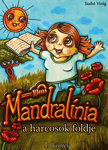 Szab Virg - Mandralnia, a harcosok fldje I. knyv