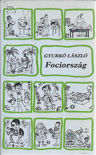 Gyurk Lszl - Fociorszg