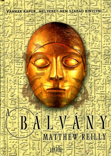 Matthew Reilly - A b�lv�ny (Reilly)