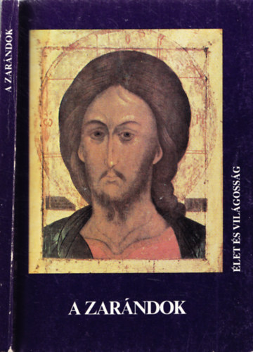 Dr. Korzenszky Richárd (ford.) - A Zarándok - Élet és világosság