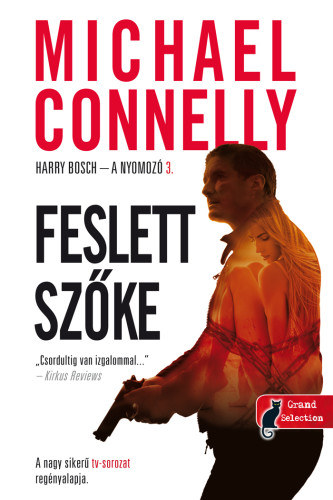 Michael Connelly - Feslett szke