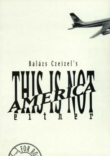 Czeizel Bal�zs - This is not America either