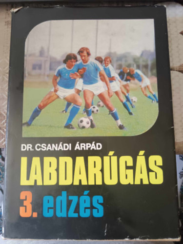 Dr. Csan�di �rp�d - Labdar�g�s 3. Edz�s