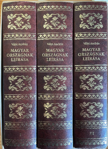 V�lyi Andr�s - Magyar orsz�gnak le�r�sa I-III.