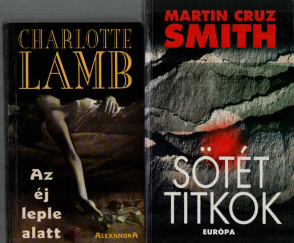 Martin Cruz Smith Charlotte Lamb - 2 db Krimi egytt: Stt titkok, Az j leple alatt.