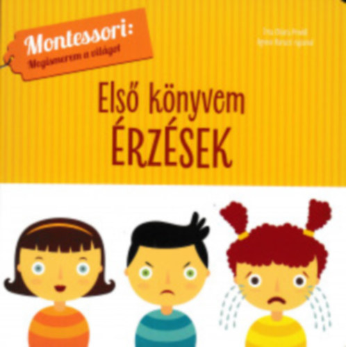 Chiara Proddi - Első könyvem - Érzések - Montessori: Megismerem a világot