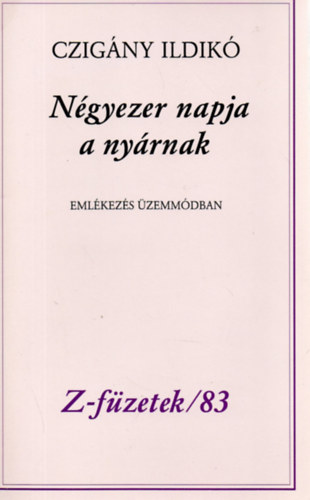 Czigny Ildik - Ngyezer napja a nyrnak