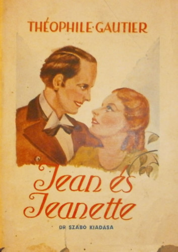 Théophile Gautier - Jean és Jeanette