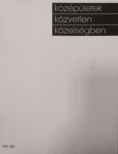 Klobusovszki Pter  (szerk.) Somogyi Krisztina (szerk.) - Kzpletek kzvetlen kzelsgben