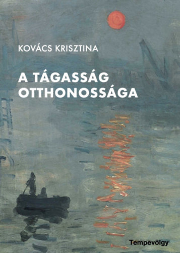 Kov�cs Krisztina - A t�gass�g otthonoss�ga