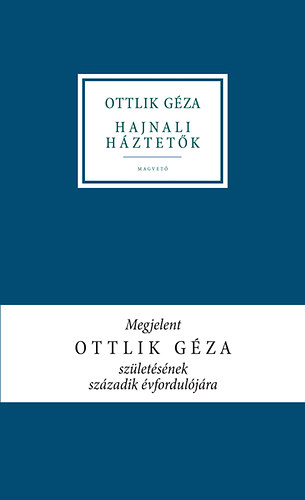 Ottlik Gza - Hajnali hztetk