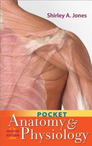 Shirley A. Jones - Pocket Anatomy & Physiology