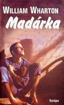 William Wharton - Mad�rka
