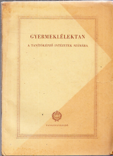 Gborn Dr. Kovcs Blanka, Dr. Harsnyi Istvn . Dr. Kovcs Ilona - Gyermekllektan-A tantkpz intzetek szmra