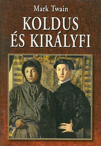 Mark Twain - Koldus s kirlyfi