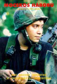 Eduardo, R. Flores - Mocskos h�bor� (Egy magyar �nk�ntes a jugoszl�viai h�bor�ban)