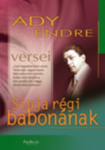 Ady Endre - S�pja r�gi babon�nak